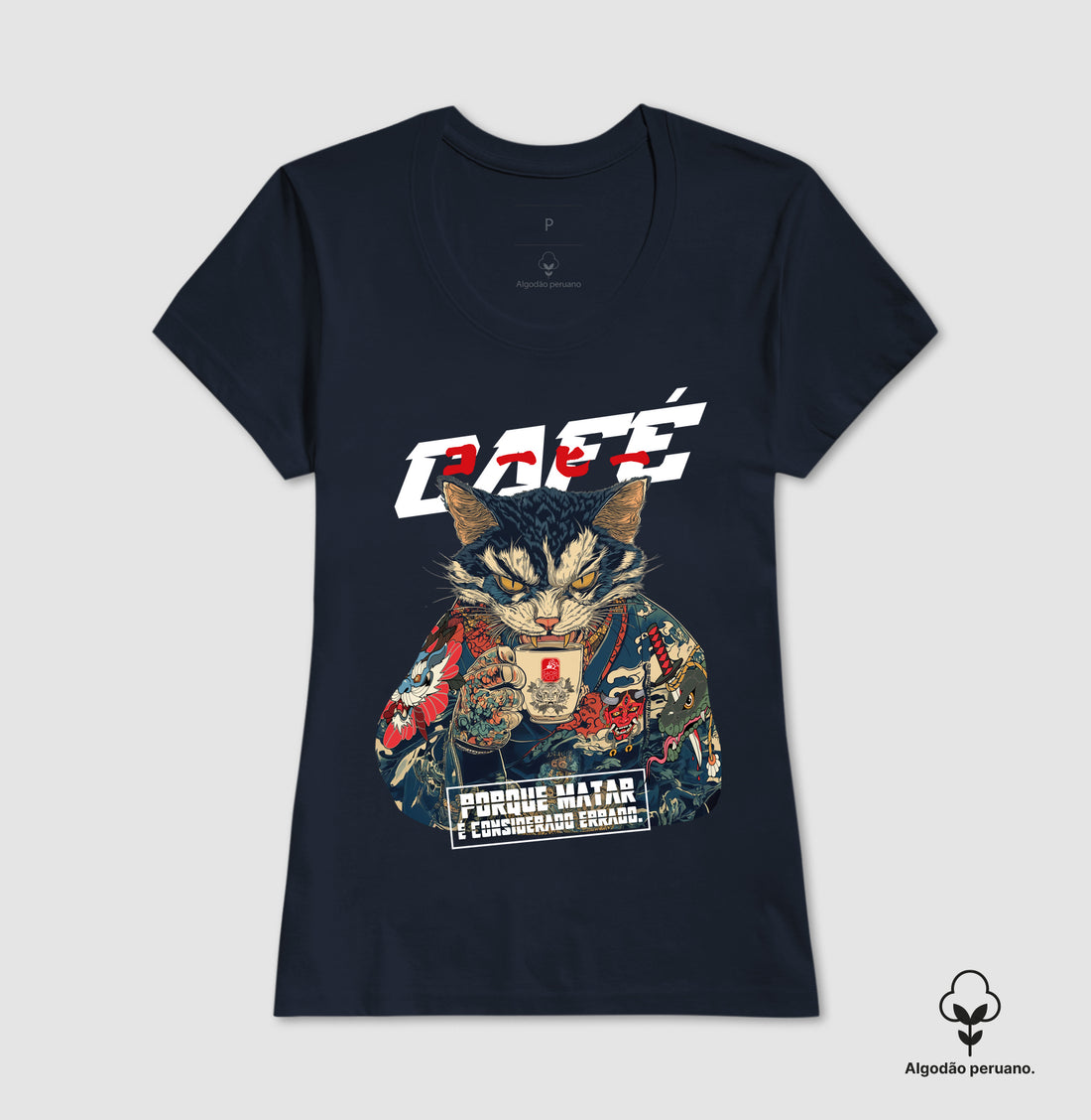 Camiseta É Matar ou Café ALGODÃO PERUANO