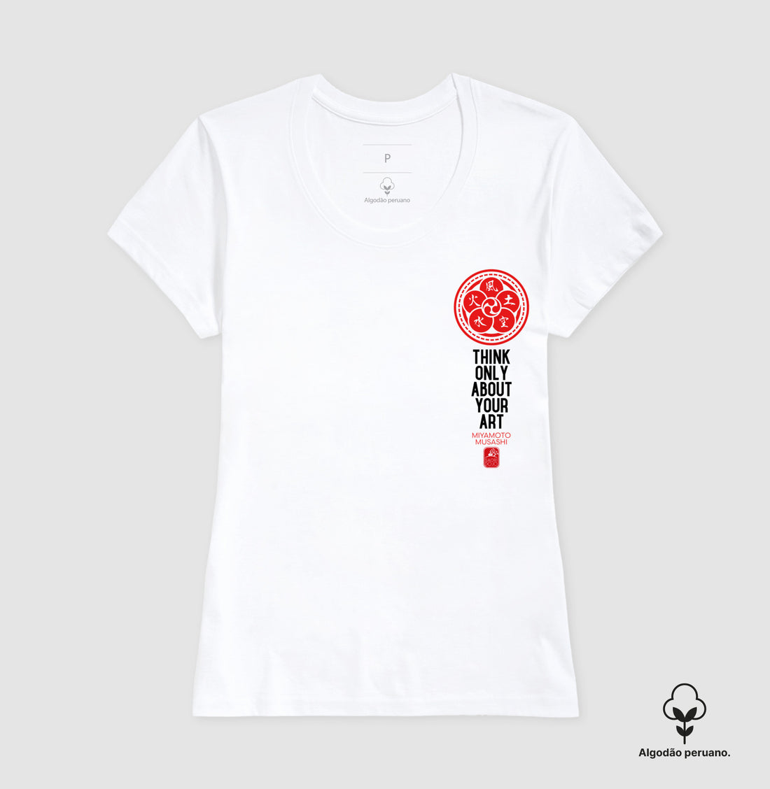 Camiseta Think only about your art Algodão PERUANO