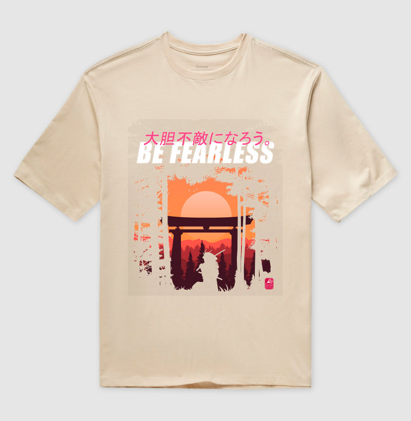 Camiseta OVERSIZED Be fearless