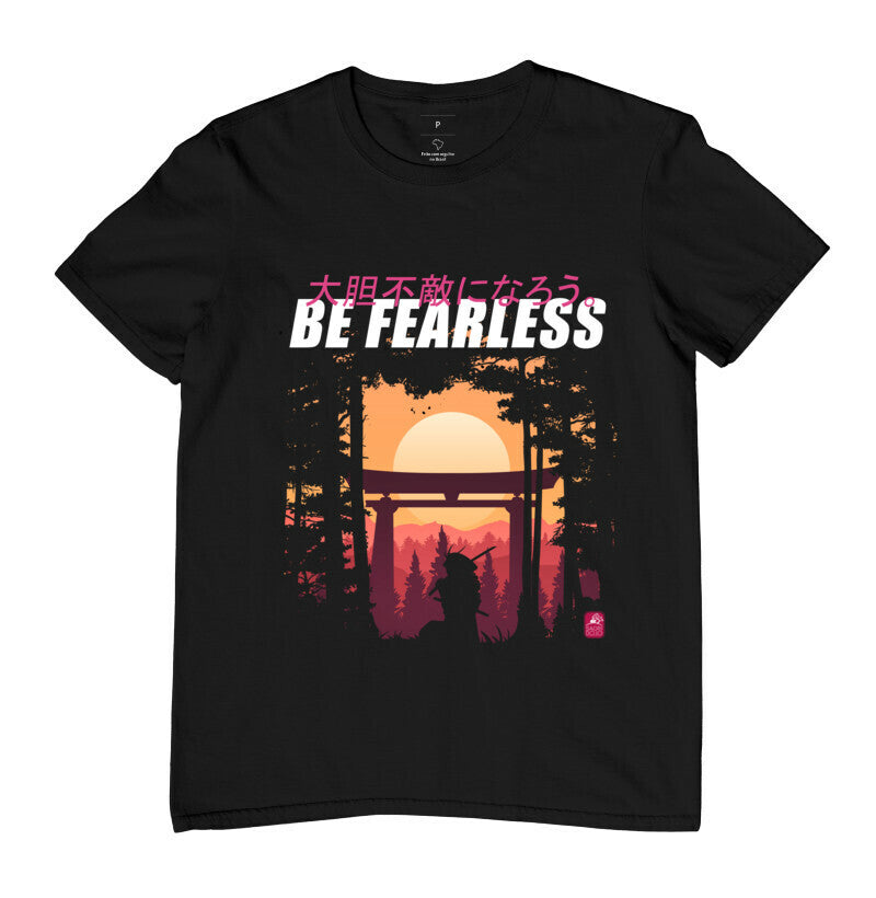 Camiseta Be Fearless 2 Algodão Premium